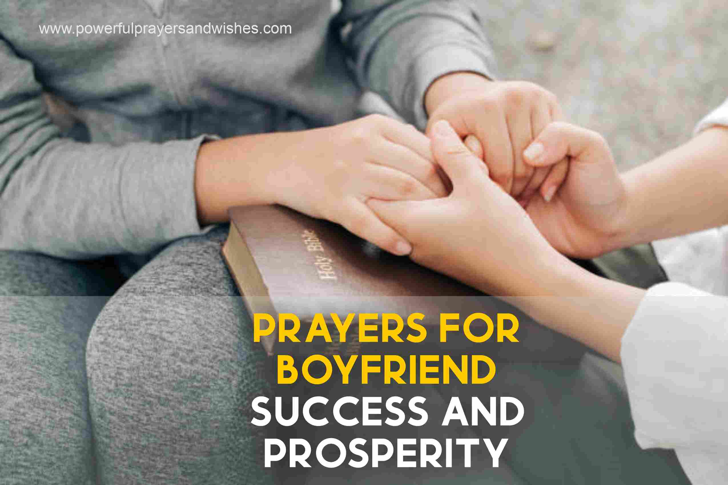 Prayers For Boyfriend Success And Prosperity