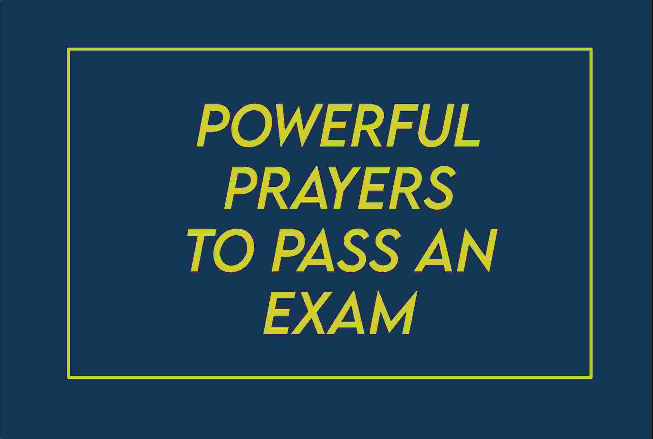 Powerful Prayer To Pass An Exam For A Friend