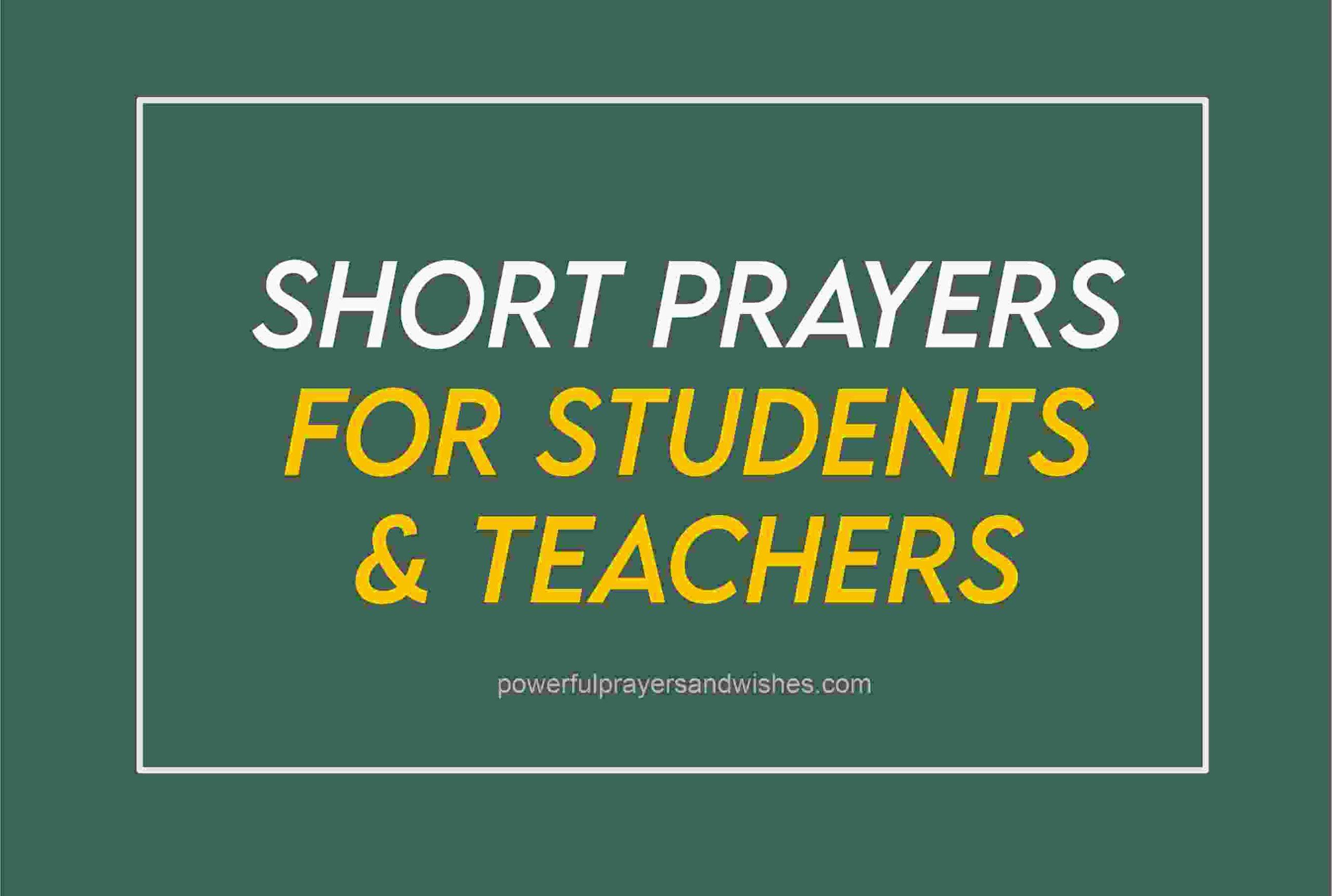 Short Prayer For Students And Teachers