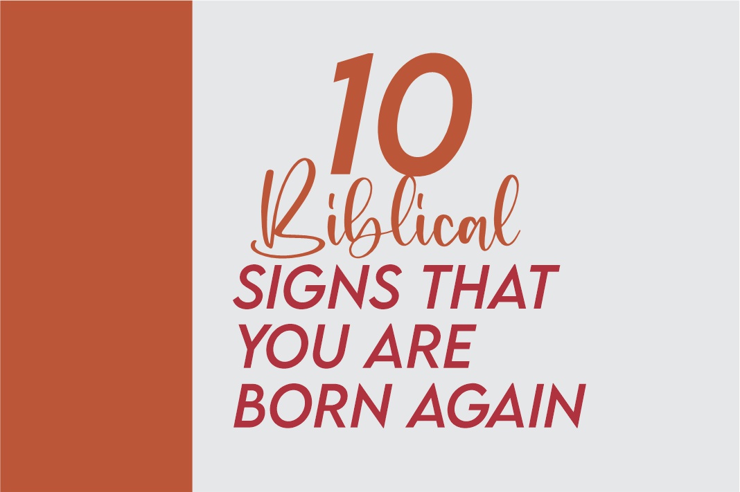 10 Signs You Are Born Again