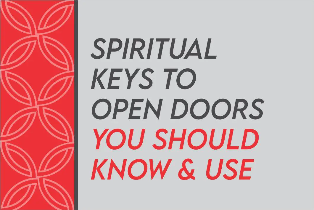 Spiritual Keys To Open Doors