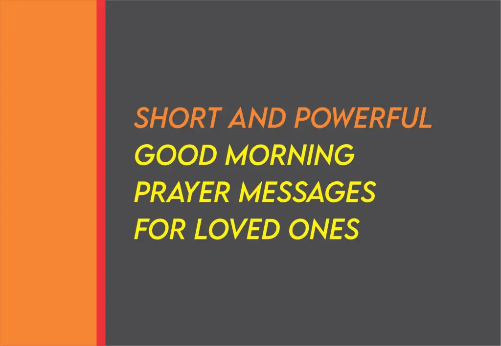 100 Short And Powerful Good Morning Prayer For Him / Her