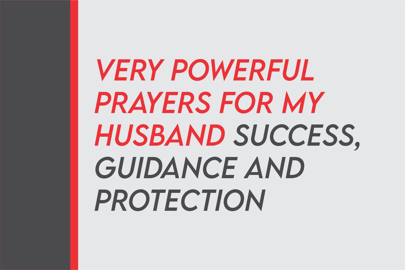 Prayer For My Husband Success And Protection