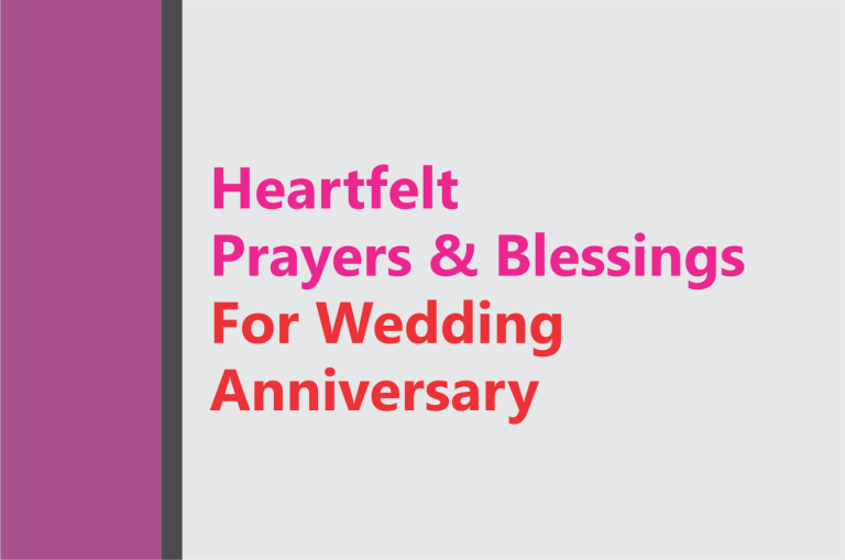 100 Heart-Touching Prayers And Blessings For Wedding Anniversary To Him /Her