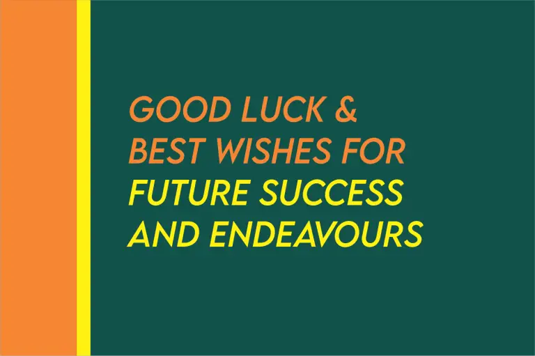 [2024] Good Luck And Best Wishes For Future Success, Endeavors