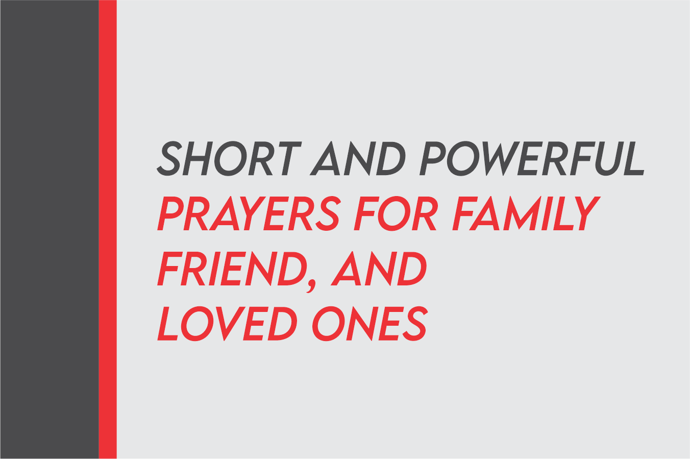 Short Prayers For Family Members