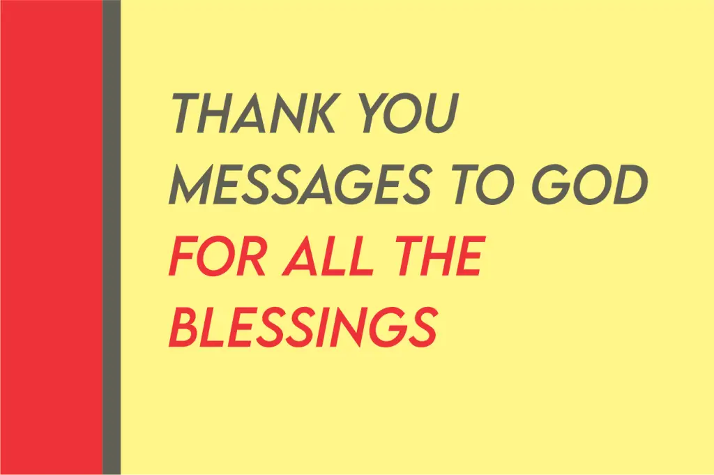 60 Thank You Message To God For All The Blessings And Thanksgiving ...