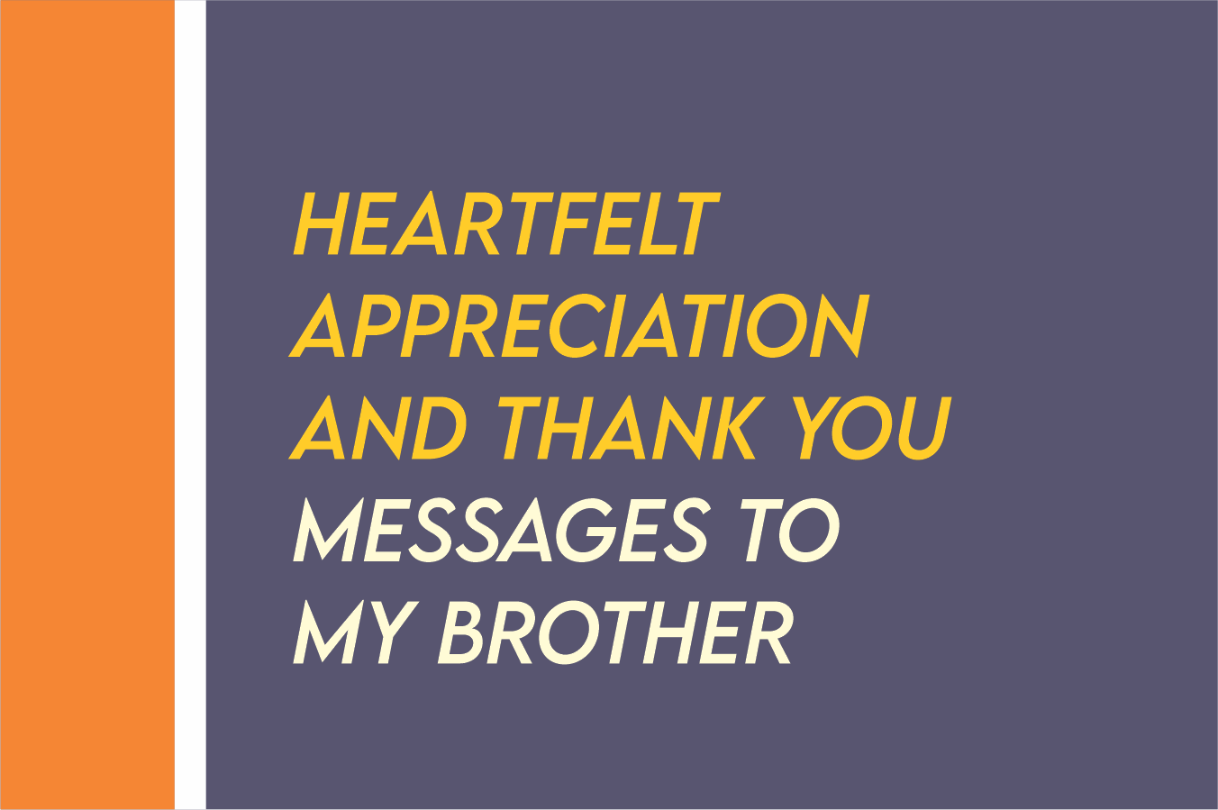 Thank You So Much Brother Quotes