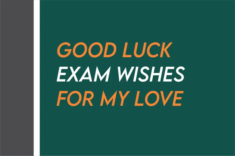 85 All The Best And Good Luck Exam Wishes For Lover