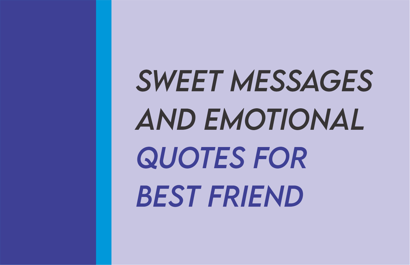 Emotional Quotes For Best Friend