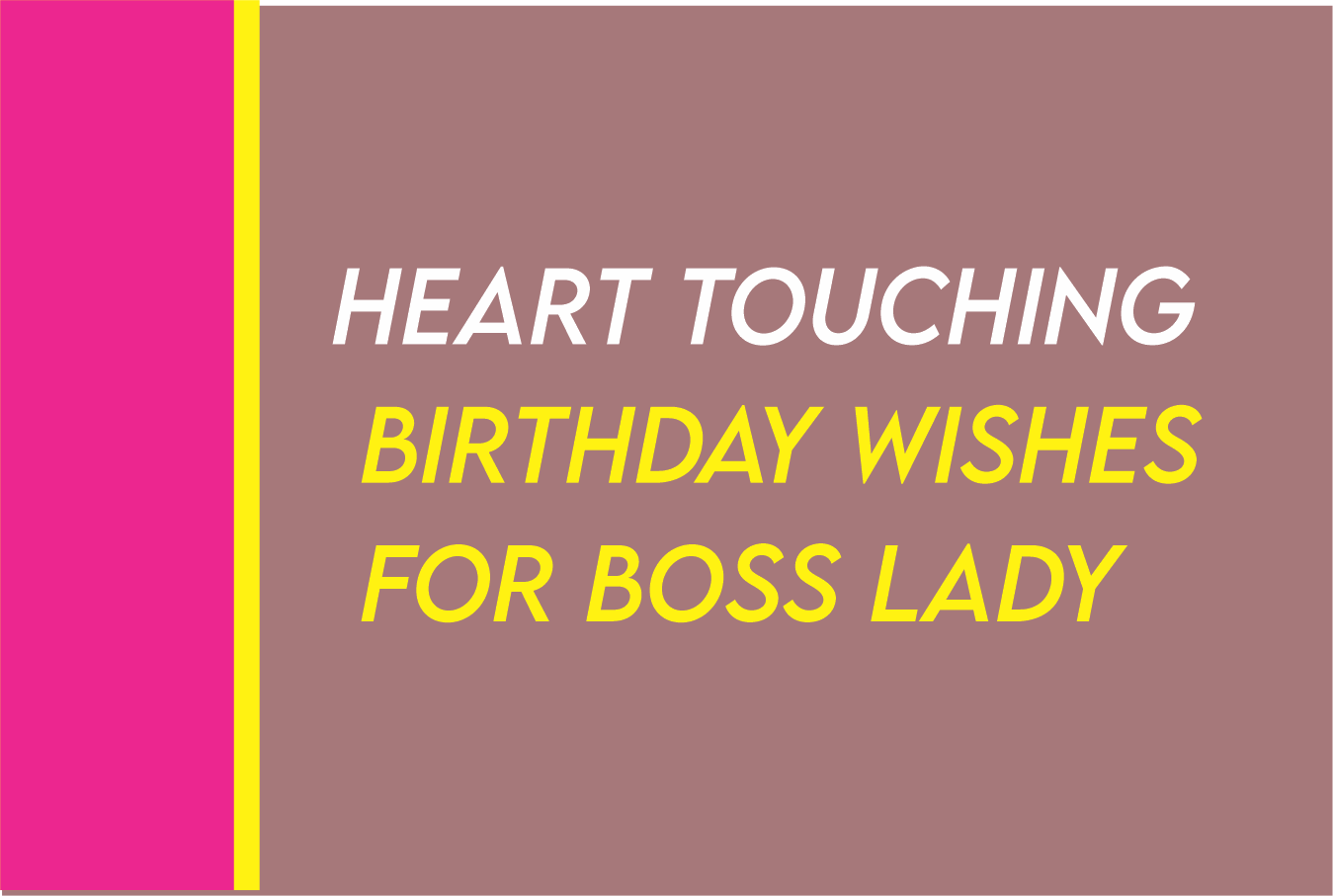 60-short-heart-touching-birthday-wishes-for-boss-lady