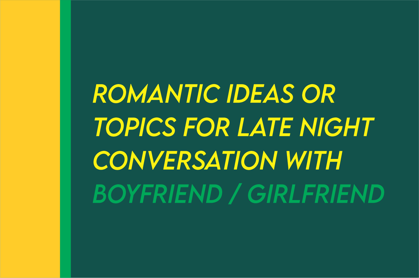 Late Night Conversation Topics With Boyfriend