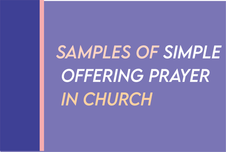 55 Samples of  Simple Offering Prayer In Church With Scriptures