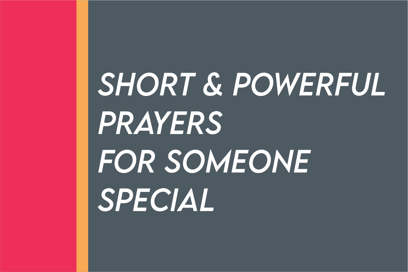 Short Prayer For Someone Special