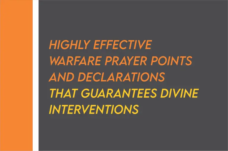 115 Deep Spiritual Warfare Prayers And Declarations For Yourself And Loved Ones