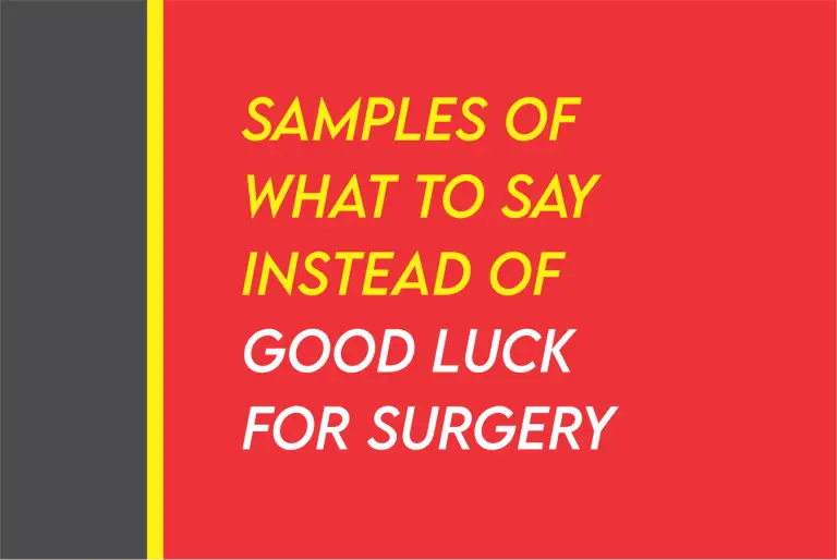 What Can I Say Instead Of Good Luck For Surgery? 120 Positive Wishes For Surgery