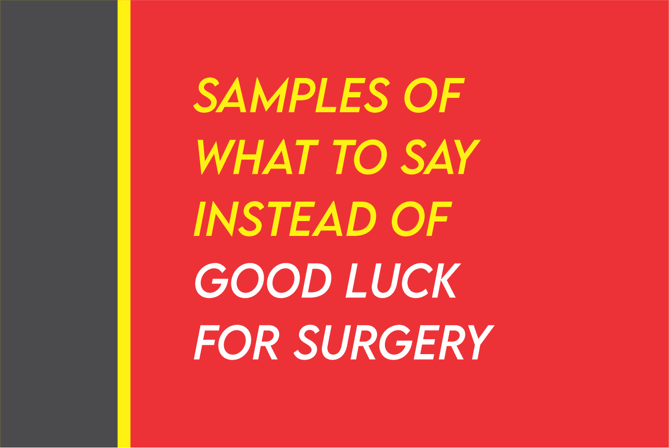 what-can-i-say-instead-of-good-luck-for-surgery-120-positive-wishes