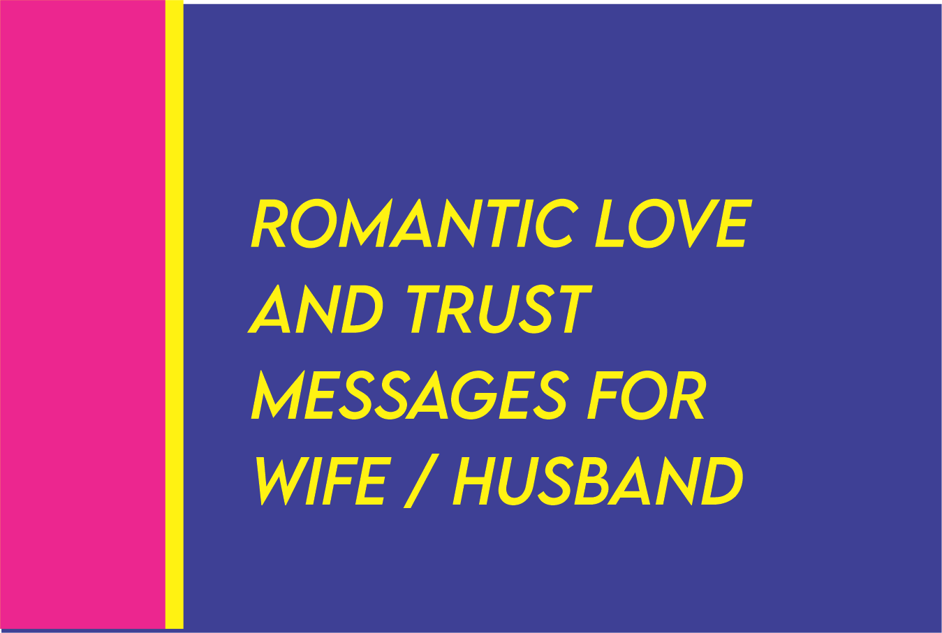 romantic love and trust messages for my wife