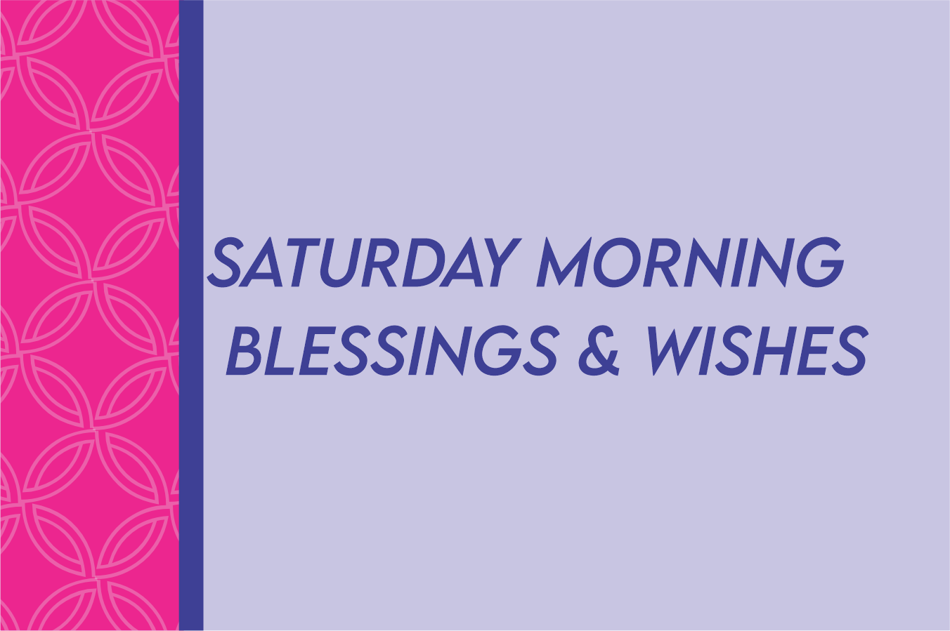 saturday morning greetings and blessings